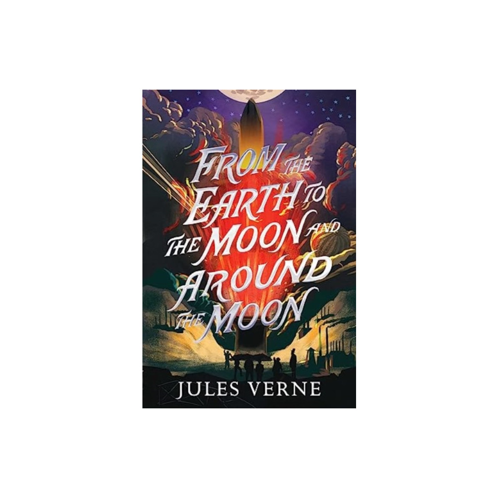Produktbild för From the Earth to the Moon and Around the Moon (häftad, eng)