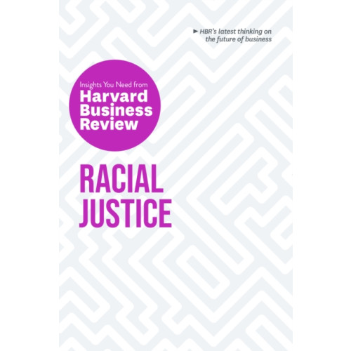 Harvard Business Review Press Racial Justice: The Insights You Need from Harvard Business Review (häftad, eng)