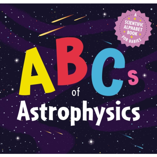 HarperCollins Focus ABCs of Astrophysics (bok, board book, eng)