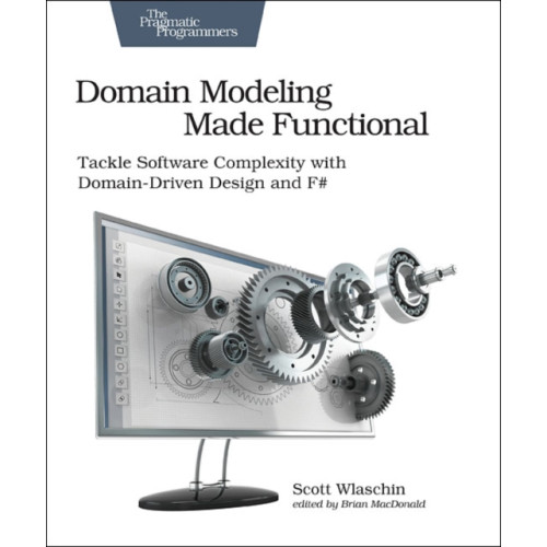 Pragmatic Bookshelf Domain Modeling Made Functional : Pragmatic Programmers (häftad, eng)