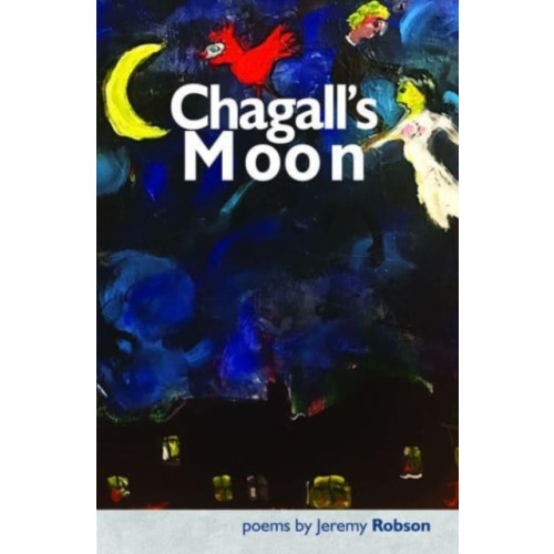 Smokestack Books Chagall's Moon (häftad, eng)