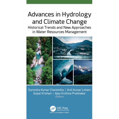 Apple academic press inc. Advances in Hydrology and Climate Change (inbunden, eng)