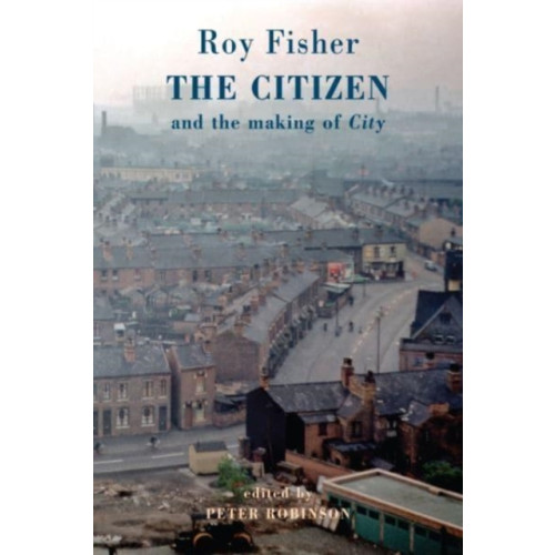 Bloodaxe Books Ltd The Citizen (häftad, eng)
