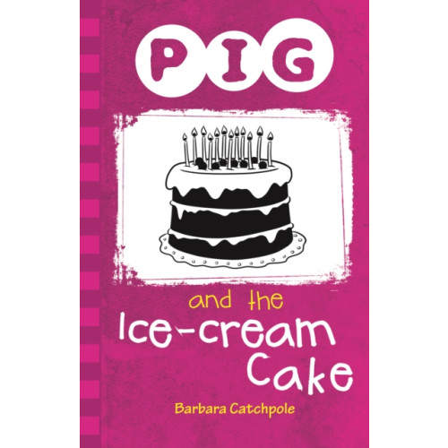 Ransom Publishing Pig and the Ice-Cream Cake (häftad, eng)