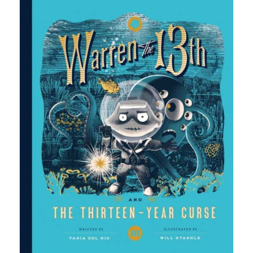 Quirk Books Warren the 13th and the Thirteen-Year Curse (inbunden, eng)