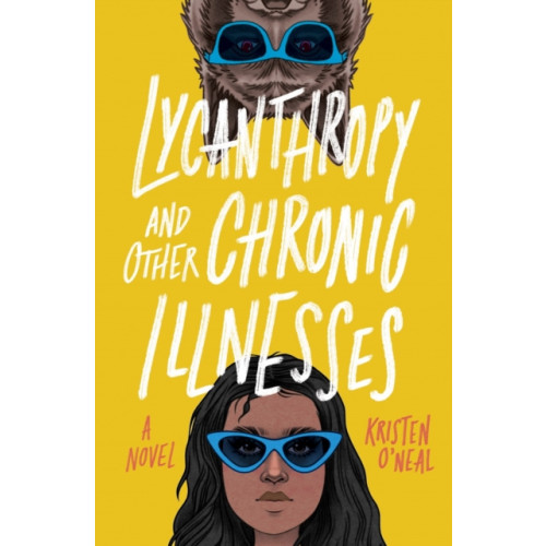 Quirk Books Lycanthropy and Other Chronic Illnesses (häftad, eng)