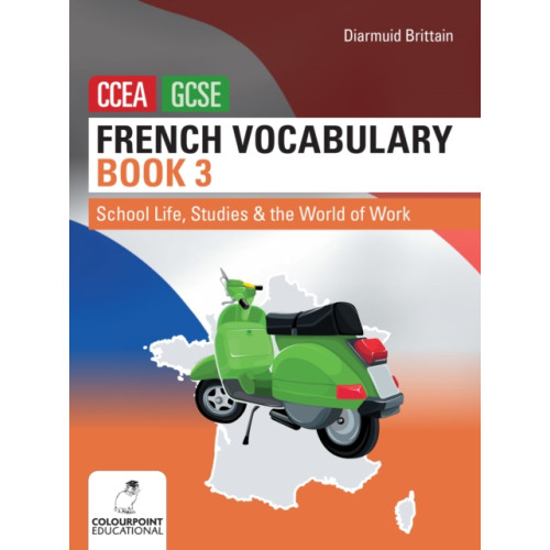 Colourpoint Creative Ltd French Vocabulary Book Three for CCEA GCSE (häftad, eng)
