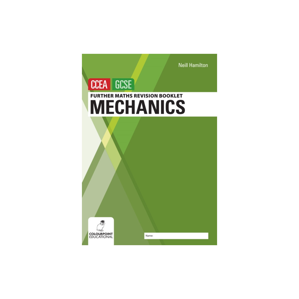 Produktbild för Further Mathematics Revision Booklet for CCEA GCSE: Mechanics (häftad, eng)