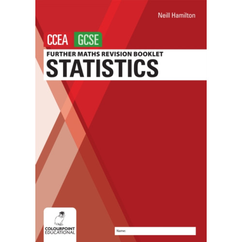 Colourpoint Creative Ltd Further Mathematics Revision Booklet for CCEA GCSE: Statistics (häftad, eng)
