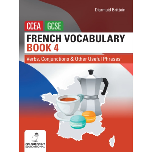 Colourpoint Creative Ltd French Vocabulary Book Four for CCEA GCSE (häftad, eng)