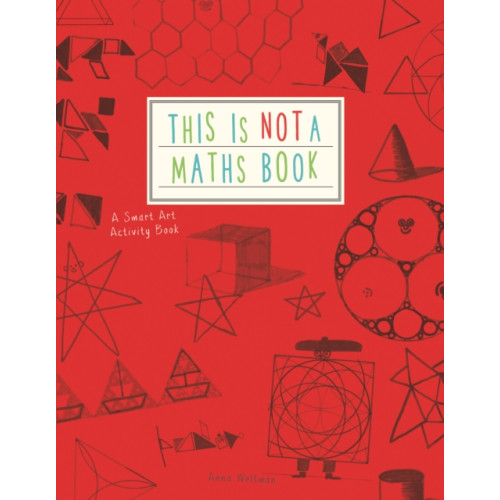 Quarto Publishing Plc This is Not a Maths Book (häftad, eng)