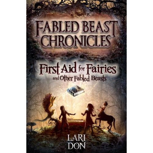 Floris Books First Aid for Fairies and Other Fabled Beasts (häftad, eng)