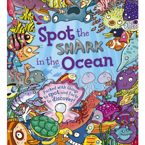 Quarto Publishing Plc Spot the Shark in the Ocean (häftad, eng)