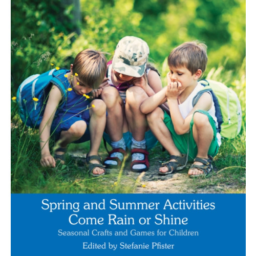 Floris Books Spring and Summer Activities Come Rain or Shine (häftad, eng)