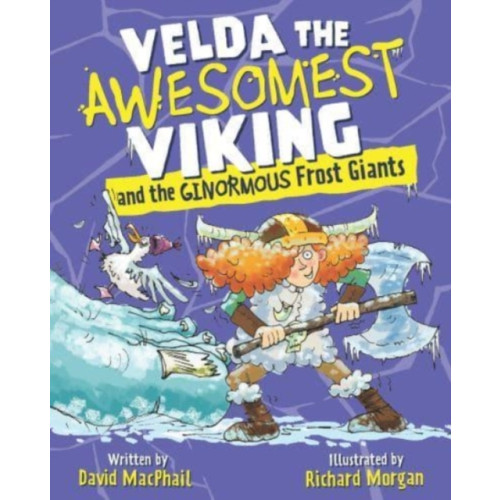 Floris Books Velda the Awesomest Viking and the Ginormous Frost Giants (häftad, eng)