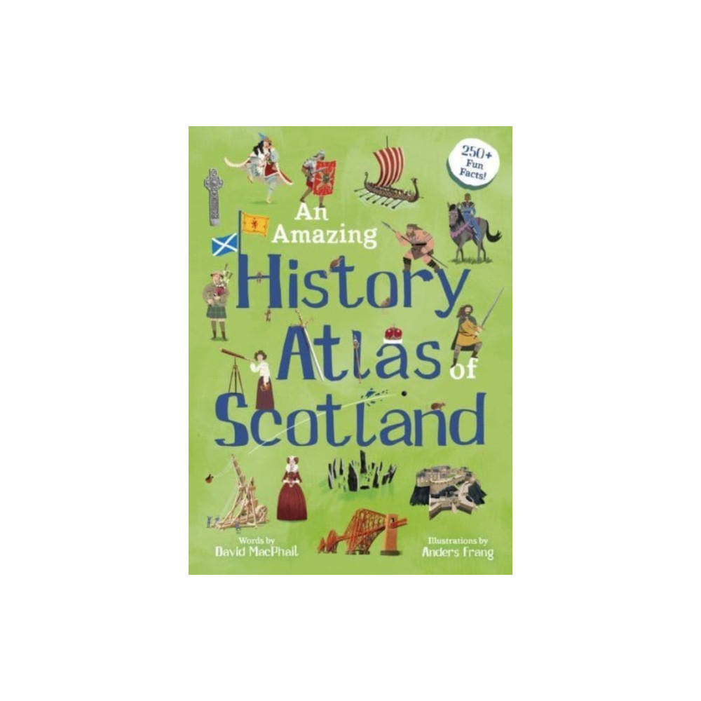 Produktbild för An Amazing History Atlas of Scotland (inbunden, eng)