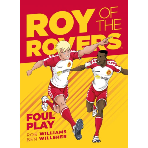 Rebellion Publishing Ltd. Roy of the Rovers: Foul Play (inbunden, eng)