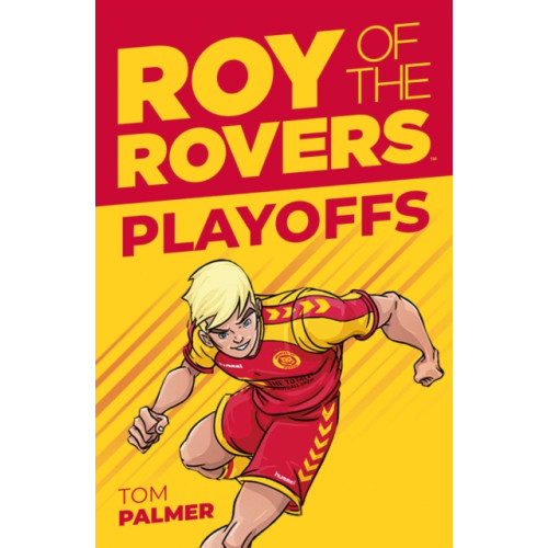 Rebellion Publishing Ltd. Roy of the Rovers: Play-Offs (häftad, eng)