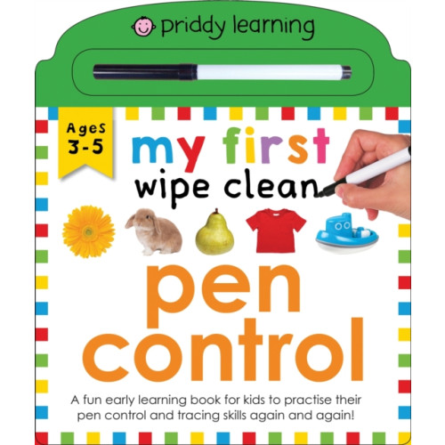 Priddy Books My First Wipe Clean: Pen Control (bok, board book, eng)