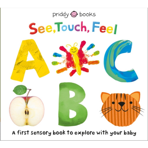 Priddy Books See, Touch Feel: ABC (bok, board book, eng)