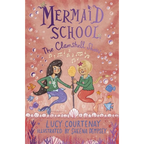 Andersen Press Ltd Mermaid School: The Clamshell Show (häftad, eng)