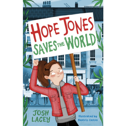 Andersen Press Ltd Hope Jones Saves the World (häftad, eng)