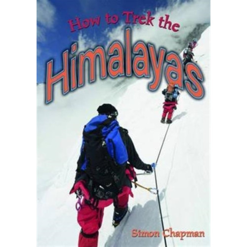 Badger Publishing How to Trek the Himalayas (häftad, eng)