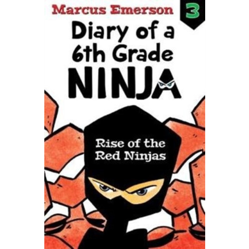 Allen & Unwin Rise of the Red Ninjas: Diary of a 6th Grade Ninja Book 3 (häftad)