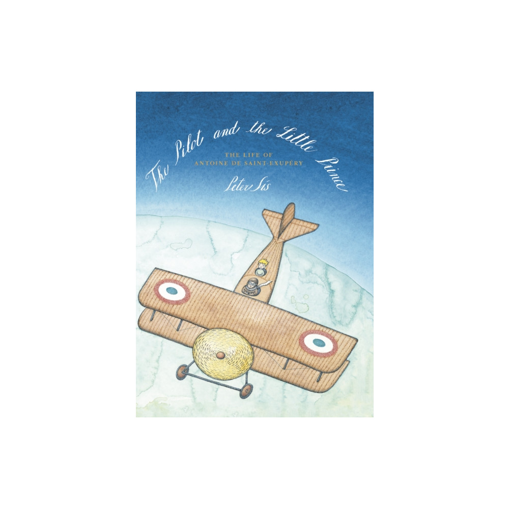 Produktbild för The Pilot and the Little Prince (inbunden, eng)