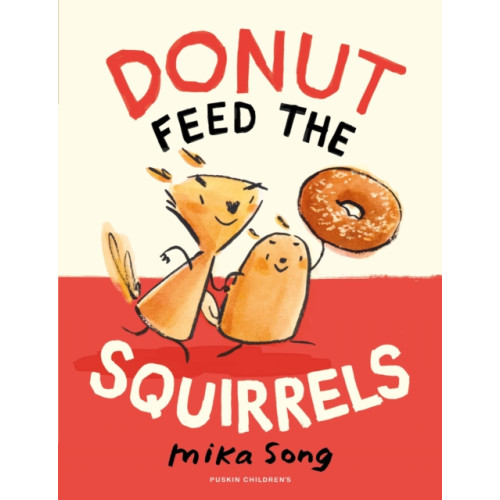 Pushkin Press Donut Feed the Squirrels (häftad, eng)