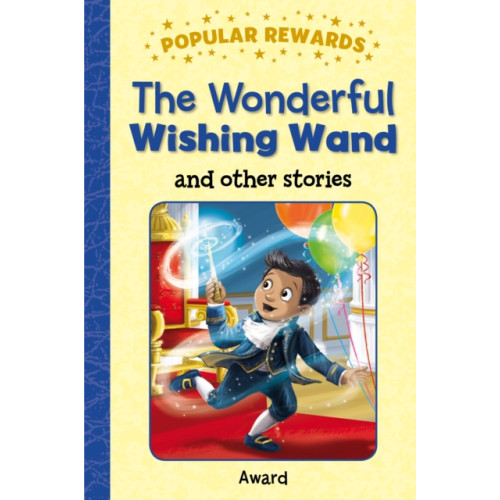 Award Publications Ltd The Wonderful Wishing Wand (inbunden, eng)