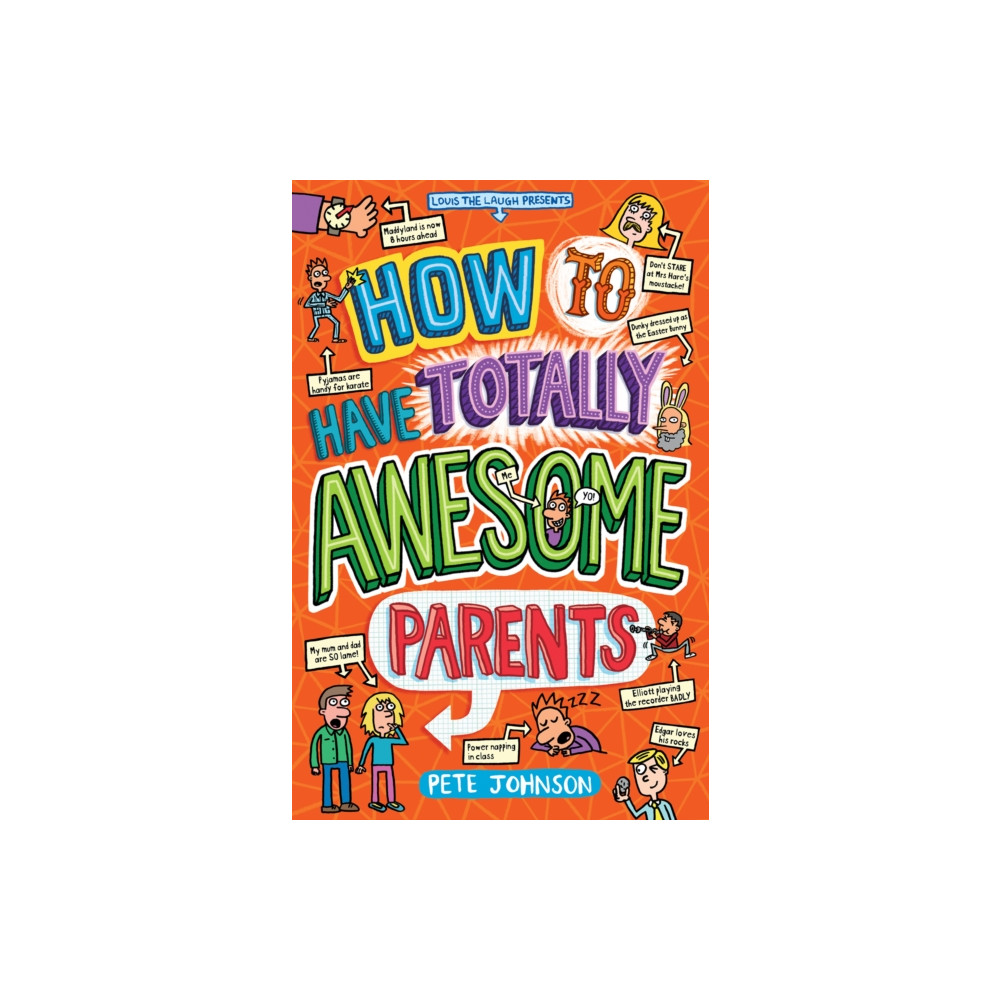 Produktbild för How to Have Totally Awesome Parents (häftad, eng)