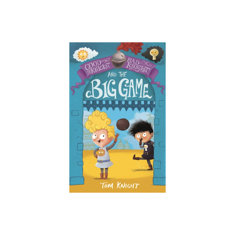 Produktbild för Good Knight, Bad Knight and the Big Game (häftad, eng)