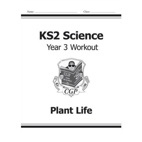 Coordination Group Publications Ltd (CGP) KS2 Science Year 3 Workout: Plant Life (häftad, eng)