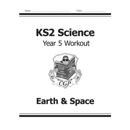 Coordination Group Publications Ltd (CGP) KS2 Science Year 5 Workout: Earth & Space (häftad, eng)