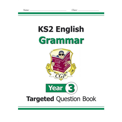 Coordination Group Publications Ltd (CGP) KS2 English Year 3 Grammar Targeted Question Book (with Answers) (häftad, eng)