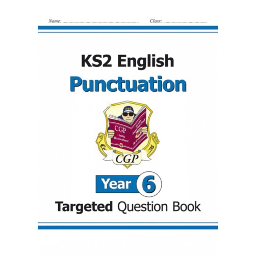 Coordination Group Publications Ltd (CGP) KS2 English Year 6 Punctuation Targeted Question Book (with Answers) (häftad, eng)