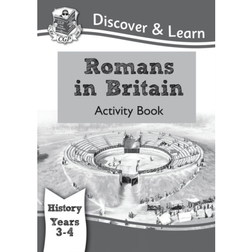 Coordination Group Publications Ltd (CGP) KS2 History Discover & Learn: Romans in Britain Activity book (Years 3 & 4) (häftad, eng)