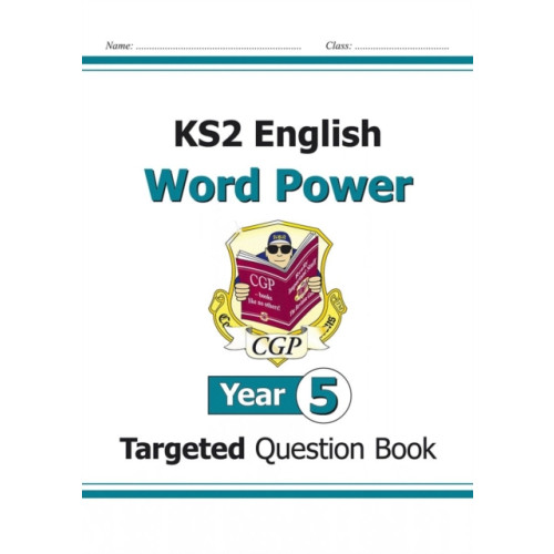 Coordination Group Publications Ltd (CGP) KS2 English Year 5 Word Power Targeted Question Book (häftad, eng)