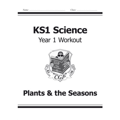 Coordination Group Publications Ltd (CGP) KS1 Science Year 1 Workout: Plants & the Seasons (häftad, eng)