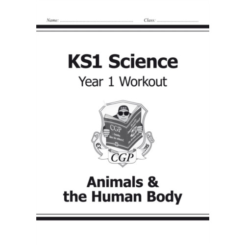Coordination Group Publications Ltd (CGP) KS1 Science Year 1 Workout: Animals & the Human Body (häftad, eng)