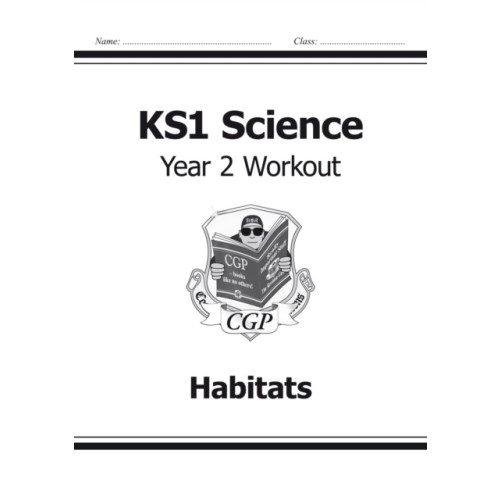 Coordination Group Publications Ltd (CGP) KS1 Science Year 2 Workout: Habitats (häftad, eng)