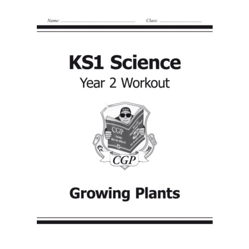 Coordination Group Publications Ltd (CGP) KS1 Science Year 2 Workout: Growing Plants (häftad, eng)