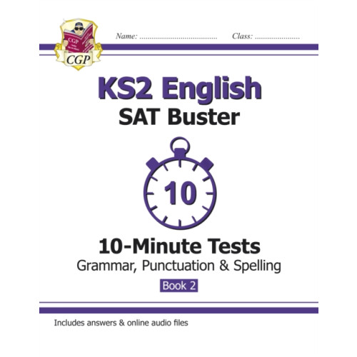 Coordination Group Publications Ltd (CGP) KS2 English SAT Buster 10-Minute Tests: Grammar, Punctuation & Spelling - Book 2 (for 2027) (häftad, eng)