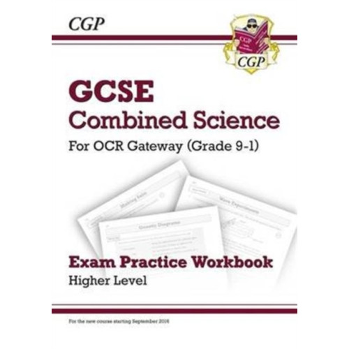 Coordination Group Publications Ltd (CGP) GCSE Combined Science OCR Gateway Exam Practice Workbook - Higher (häftad, eng)