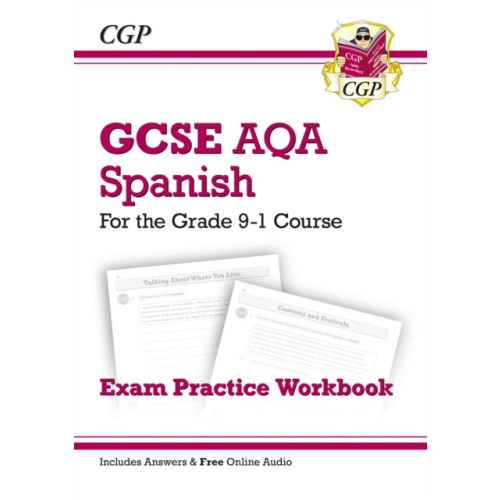 Coordination Group Publications Ltd (CGP) GCSE Spanish AQA Exam Practice Workbook: includes Answers & Online Audio (For exams in 2025) (häftad, eng)