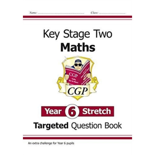 Coordination Group Publications Ltd (CGP) KS2 Maths Year 6 Stretch Targeted Question Book (häftad, eng)