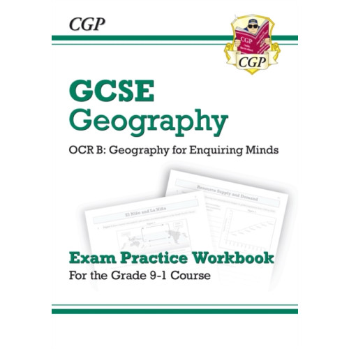 Coordination Group Publications Ltd (CGP) GCSE Geography OCR B Exam Practice Workbook (answers sold separately) (häftad, eng)
