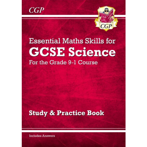 Coordination Group Publications Ltd (CGP) GCSE Science: Essential Maths Skills - Study & Practice (häftad, eng)