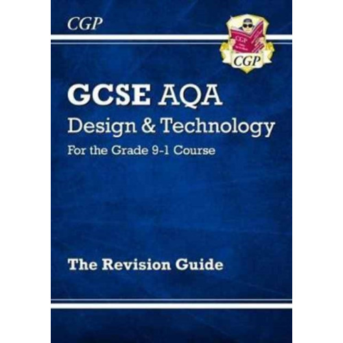 Coordination Group Publications Ltd (CGP) GCSE Design & Technology AQA Revision Guide (w/ Online Edition, Quizzes & Knowledge Organisers)